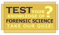 Take our Forensic Science Quiz